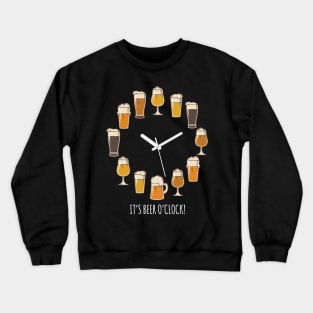 It's Beer O'clock! Crewneck Sweatshirt